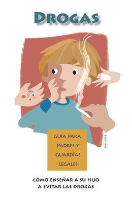 Drug Awareness/Communication Parent Guides (Spanish Version)