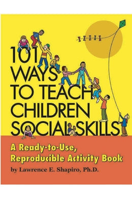 101 Ways To Teach Children Social Skills