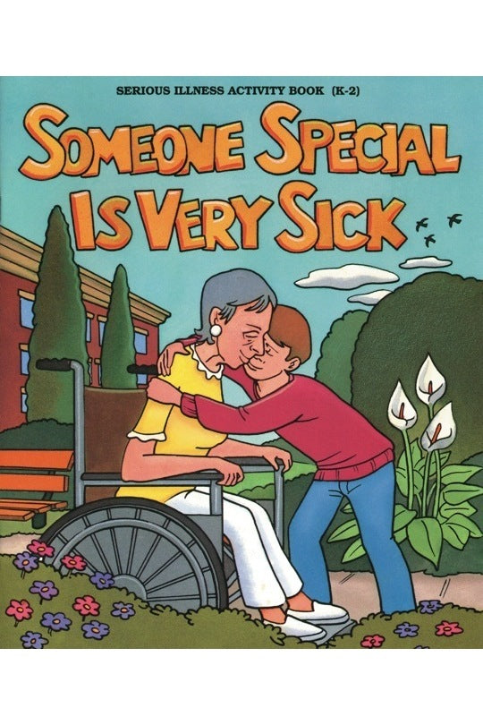Someone Special is Very Sick